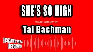 Tal Bachman - She's So High (Karaoke Version)