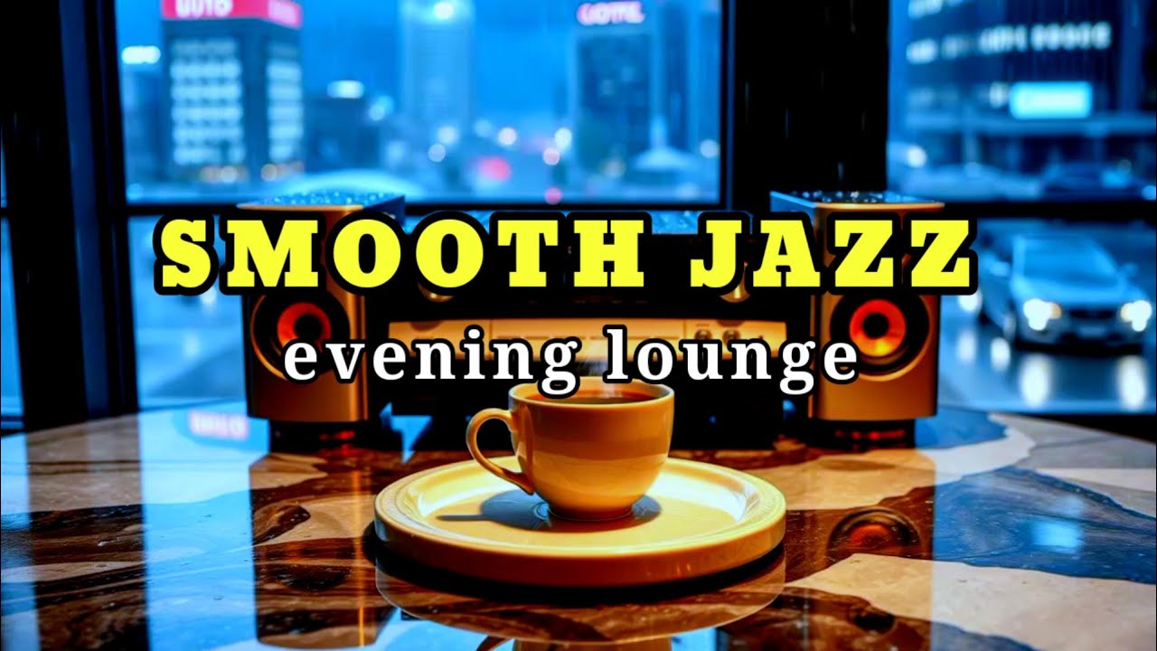 Relaxing Evening Jazz 🌇 Smooth Lounge Music for a Calm Mind