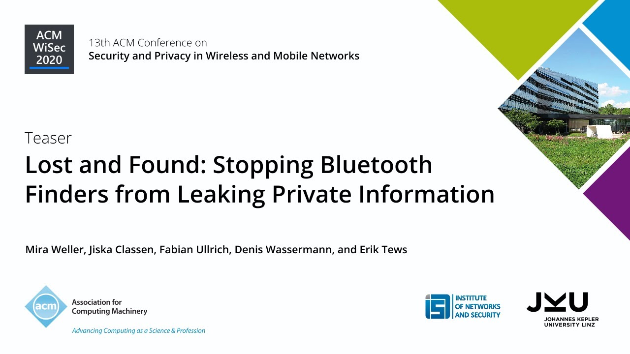 Teaser: Lost and Found: Stopping Bluetooth Finders from Leaking Private Information