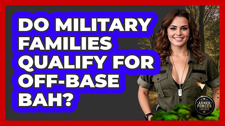 Do military families qualify for off-base BAH?