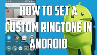 In this video i teach you how to set a custom mp3 ringtone android.
i'm going start new series called tutorial tuesdays. watch the for
more inf...