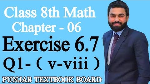 Class 8th Math Unit 6-Exercise 6.7 Question 1 (v-viii)-8 Class Math Exercise 6.7 Question 1 (v-viii)