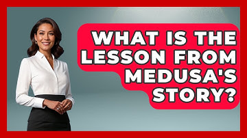 What Is The Lesson From Medusa