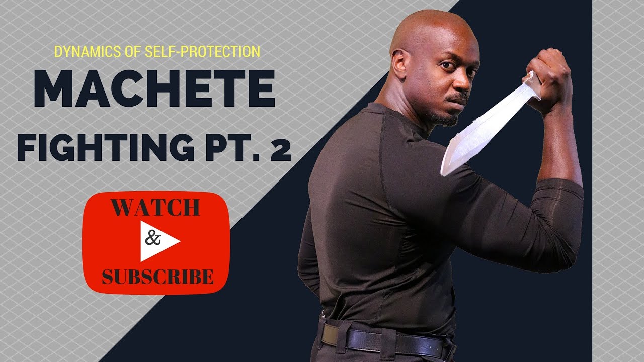 Machete Fighting Concepts pt  2