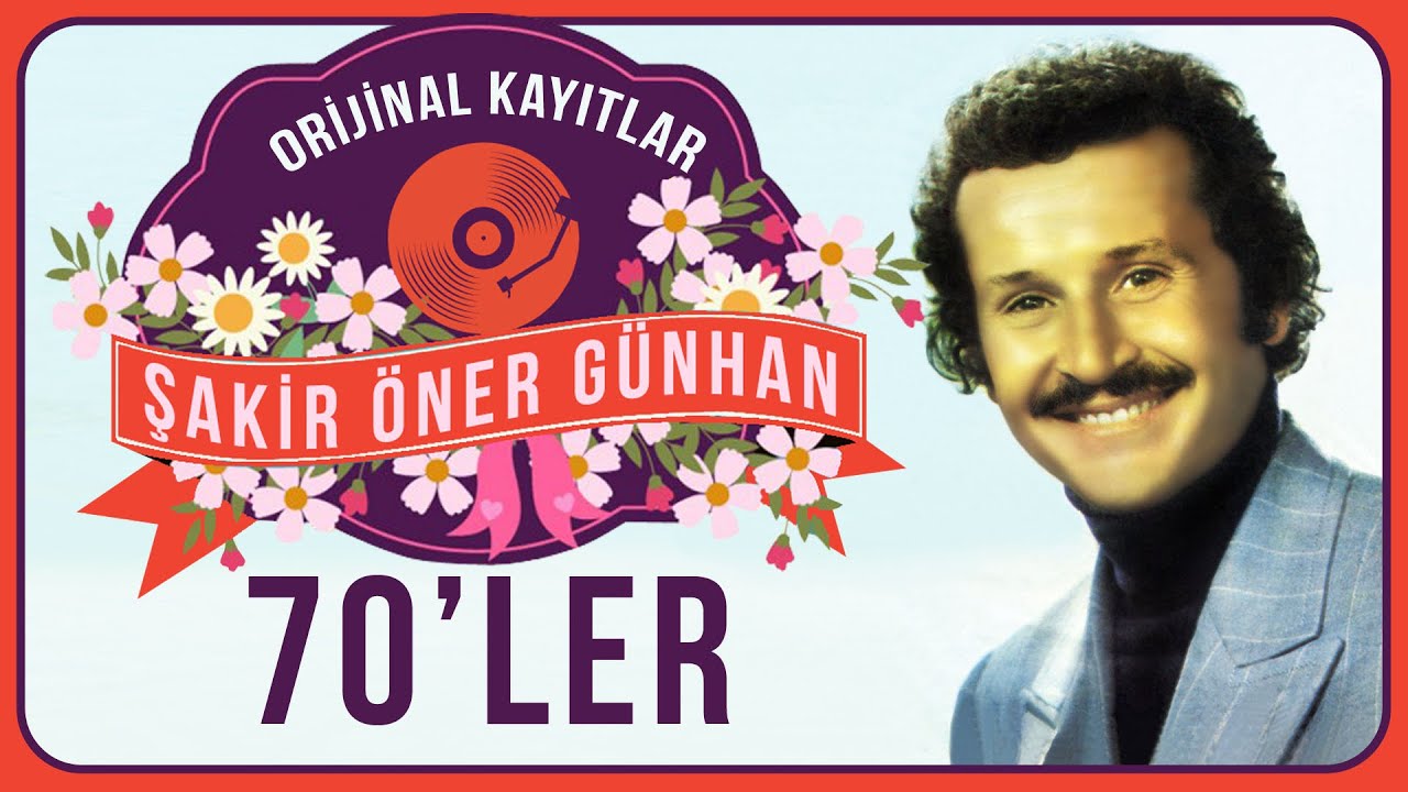 Şakir Öner Günhan 45'likleri - Full Albüm - Orijinal 45'lik Kayıtları Remastered -70'ler Nostalji