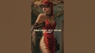 Chris Cordex - Stay With Me