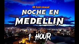 Cris MJ -UNA NOCHE MEDELLÍN ( SUPÉR SLOWED AND PERFECT ) [ 1 Hours ]