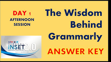 INSET 2.0 DAY 1 ANSWER KEY The Wisdom Behind Grammarly #VINSET #DEPEDINSET #INSETAUGUST2021