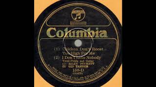 Gid Tanner & Riley Puckett-Chicken Dont Roost Too High For Me & I Dont Love Nobody