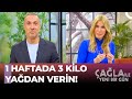 Selahattin Dönmez'den Etkili Yağ Yakıcı Beslenme Programı 🌟 - Çağla ile Yeni Bir Gün 765. Bölüm