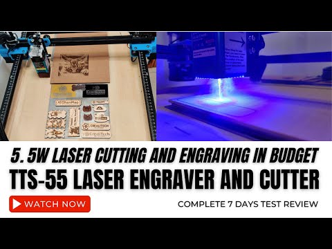 Two Trees TTS-55 5.5W DIY Laser Engraver Laser Cutter Complete Review 