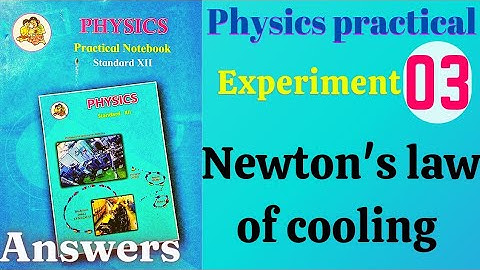De wet van Newton over afkoeling, klas 12, natuurkunde, praktisch experiment, 3 antwoorden