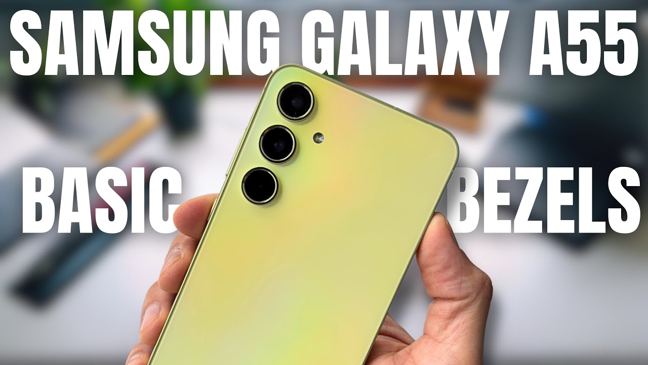 Samsung Galaxy A55 Review - Decent…But Man Those Bezels! - YouTube