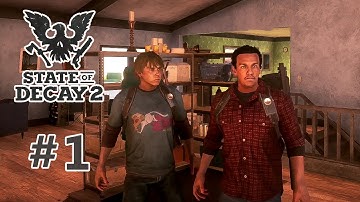 Getting Started In Co-Op | State Of Decay 2 Co-Op | Part 1
