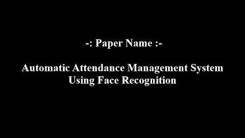 Automatic Attendance Management System Using Face Recognition