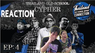 REACTION THAILAND OLD-SCHOOL CYPHER EP.4 | PREPHIM