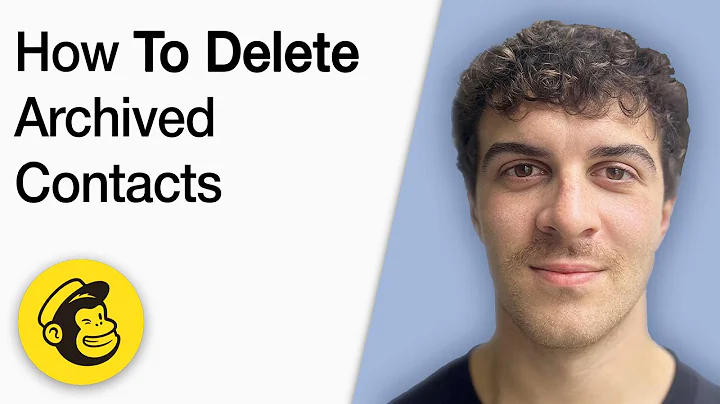 How to Delete Archived Contacts on Mailchimp [2025 Full Guide]