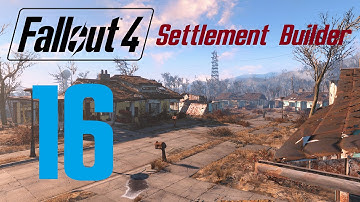 FALLOUT 4: Settlement Builder #16 (After Episode 57)