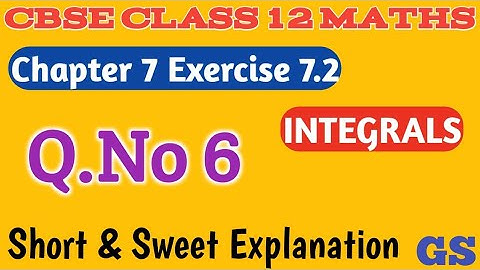 Chapter 7 - Exercise 7.2 (Q.No 6)  INTEGRALS - CBSE Class 12th Maths in  Tamil - NCERT - GS