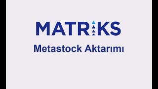 Metastock Aktarımı