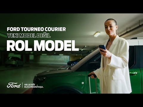 Yeni Model Değil, Rol Model I Ford Tourneo Courier | Ford TR