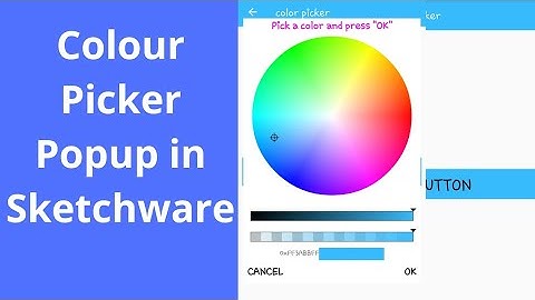 How to create a Colour Picker PopUp Window in Sketchware
