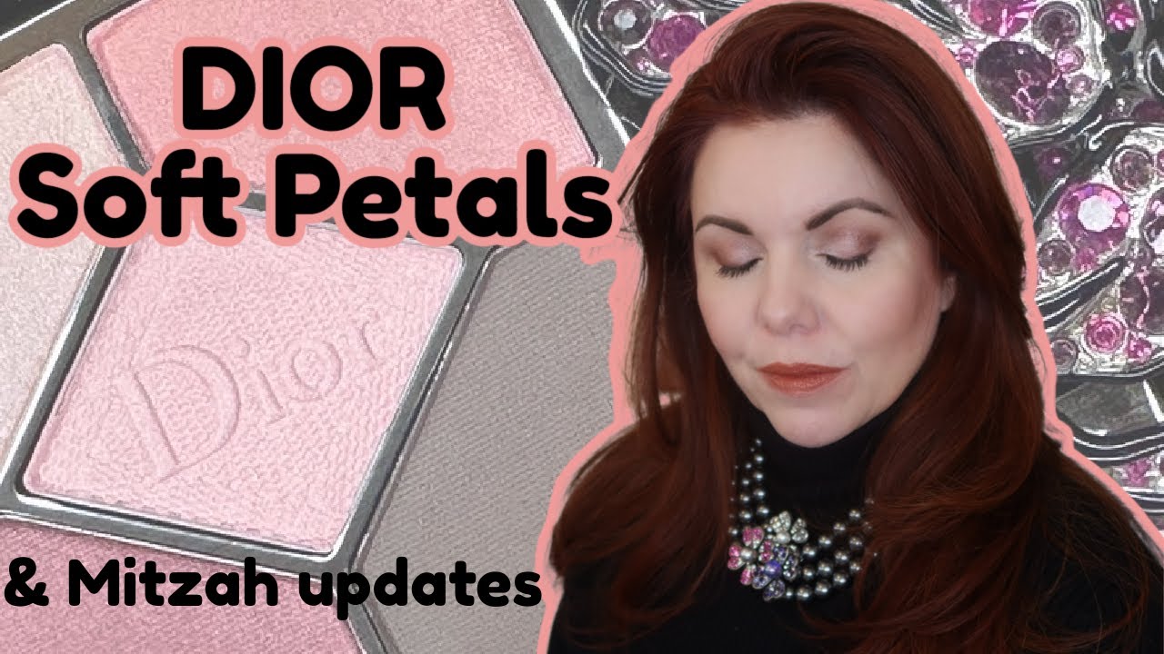 DIOR Soft Petals and Mitzah Collection Update - YouTube