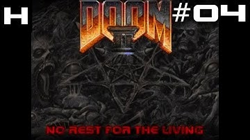 Doom II No Rest for the Living (ZDoom) Walkthrough Part 04 [PC]