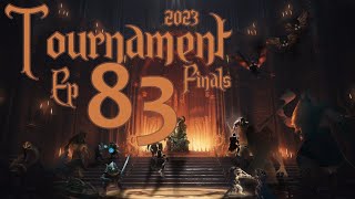 Tournament Finals 2023  Ep 83  XIB Nap Ended