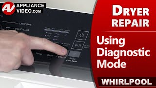 Famous Dryer Diagnostic Mode & Retrieving Error Codes &Troubleshooting by Factory Authorized Technician Wealth