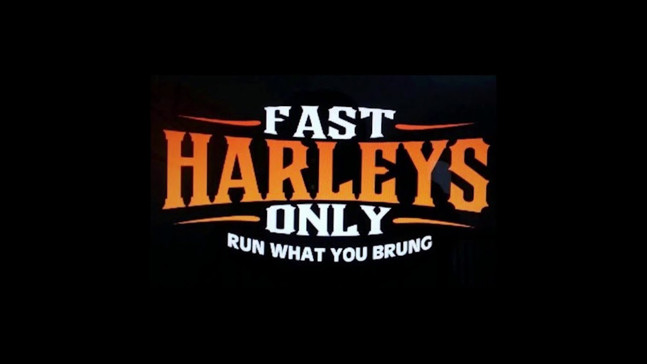 FAST HARLEYS ONLY RUN WHAT YOU BRUNG SOUL BROTHERS 1ST ANNUAL YouTube