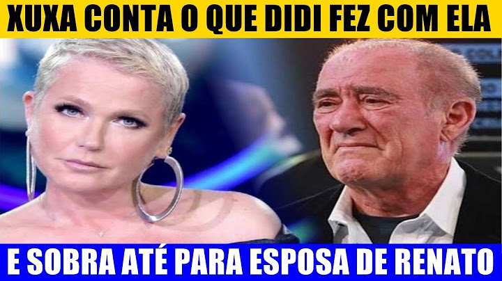Xuxa conta o que Didi fez com ela quando não era famosa, e sobra até para esposa de Renato Aragão