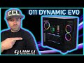 Lian li o11 dynamic evo  dix mille milliards de possibilits pour ton pc