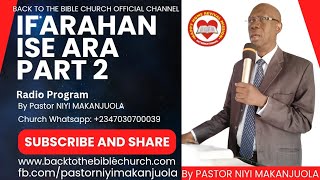 IFARAHAN ISE ARA BY PASTOR NIYI MAKANJUOLA BABA GBONGAN RADIO PROGRAM PART 2