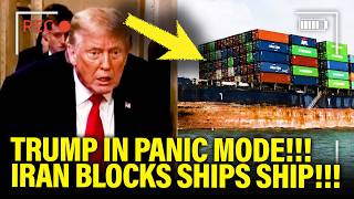 Trump PANICS as Iran BLOCKS SHIP!!