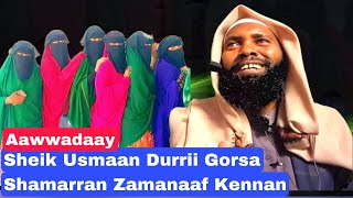 Aawwadaayitti Shamarran Keenyaaf Gorsa Bareeda Kennan/Sheik Usmaan Durrii