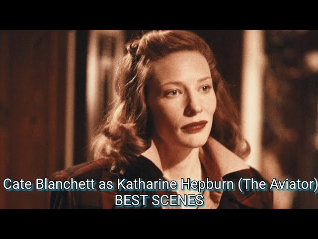 Cate Blanchett as Katharine Hepburn in 'The Aviator' – SUNDAYS