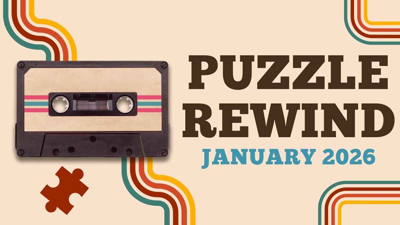 January 2026 Puzzle Rewind