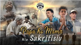 Papa Ho Mama Nia Sakrifisiu - Plt Crew Video Music 