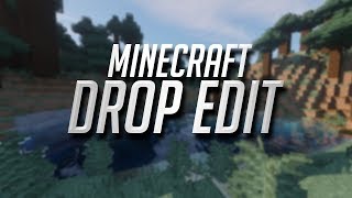 Minecraft Drop Edit #1 Shaders 1440p 60fps RUDE   Eternal Youth