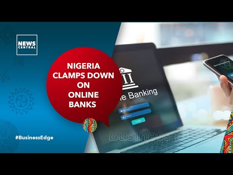 Nigeria Clamps Down On Online Banks | Business Edge