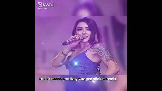 Melek Mosso Mc Ozay Vazgeç Gönlüm Remix Resimi