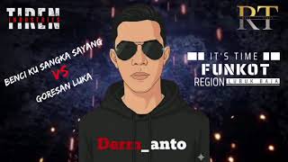 Download Lagu TIREN INDUSTRIES FT ADY W@V3 - BENCI KU SANGKA SAYANG VS GORESAN LUKA-SPESIAL MR DERM_ANTO - FUNKOT MP3