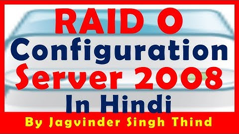 ✅ How to Configure RAID 0 (Disk Striping) in Server 2008 in Hindi