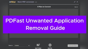 PDFast Malware Removal Guide - How to delete PDFast adware