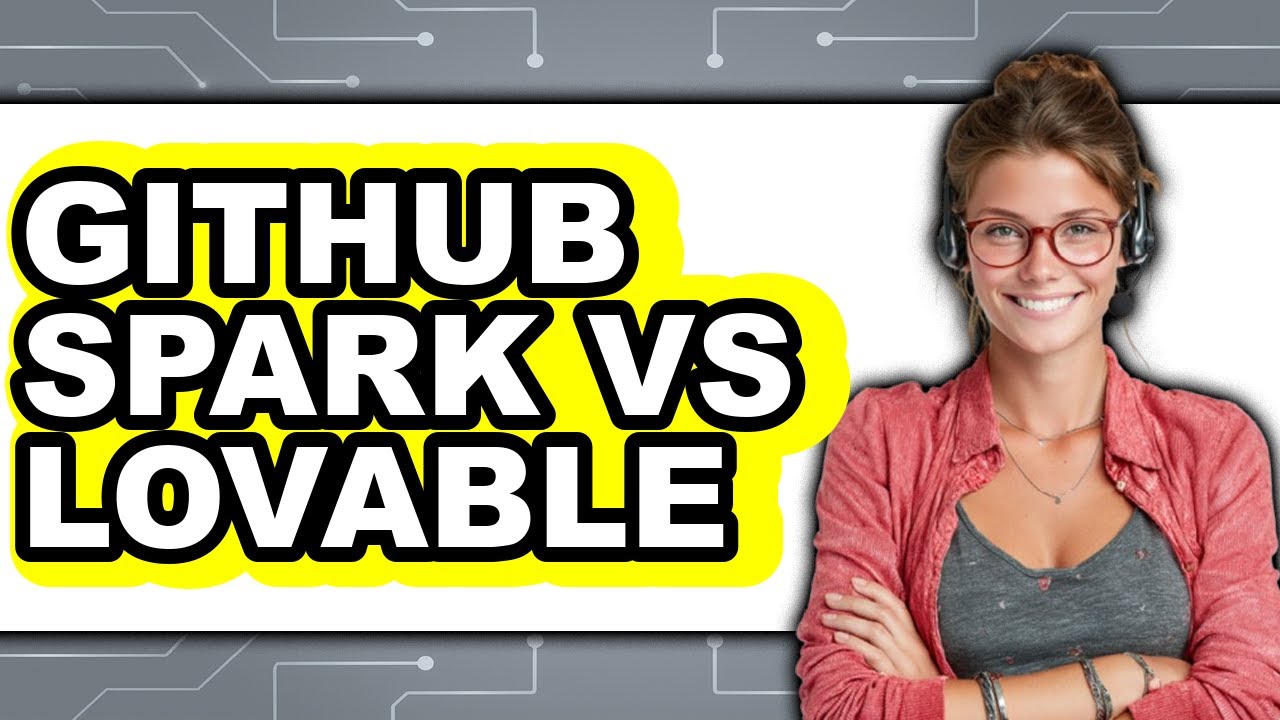 Spark Lovable GitHub Spark vs. Lovable - Which Is Better? - YouTube