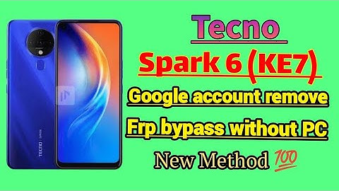 Tecno Spark 6 (KE7) Frp Bypass Tecno Spark 6 Frp Google Account Unlock without pc 2024