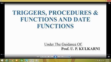 Triggers, Stored Procedures and Functions by Dr. U.P.Kulkarni and Team Members