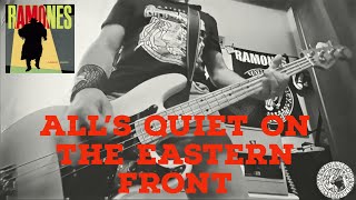 Ramones - All's Quiet on the Eastern Front * bass cover without guitar