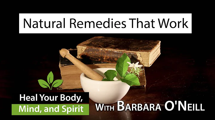 Natural Remedies that Work  - Barbara O'Neill  05/13